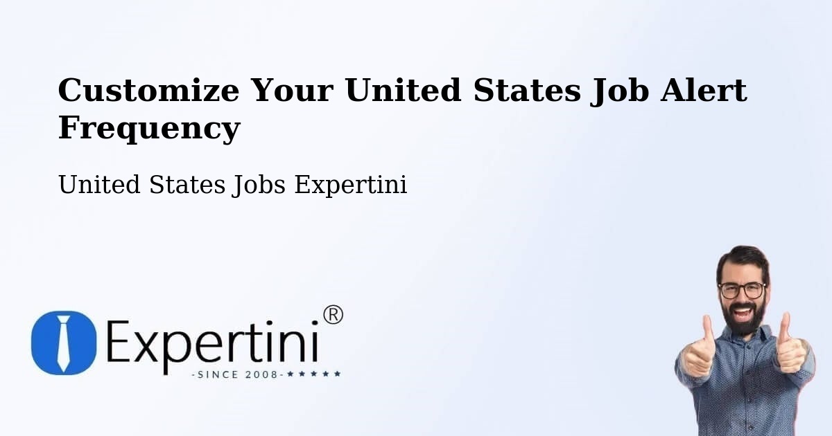 Customize Your United States Job Alert Frequency - United States Jobs Expertini