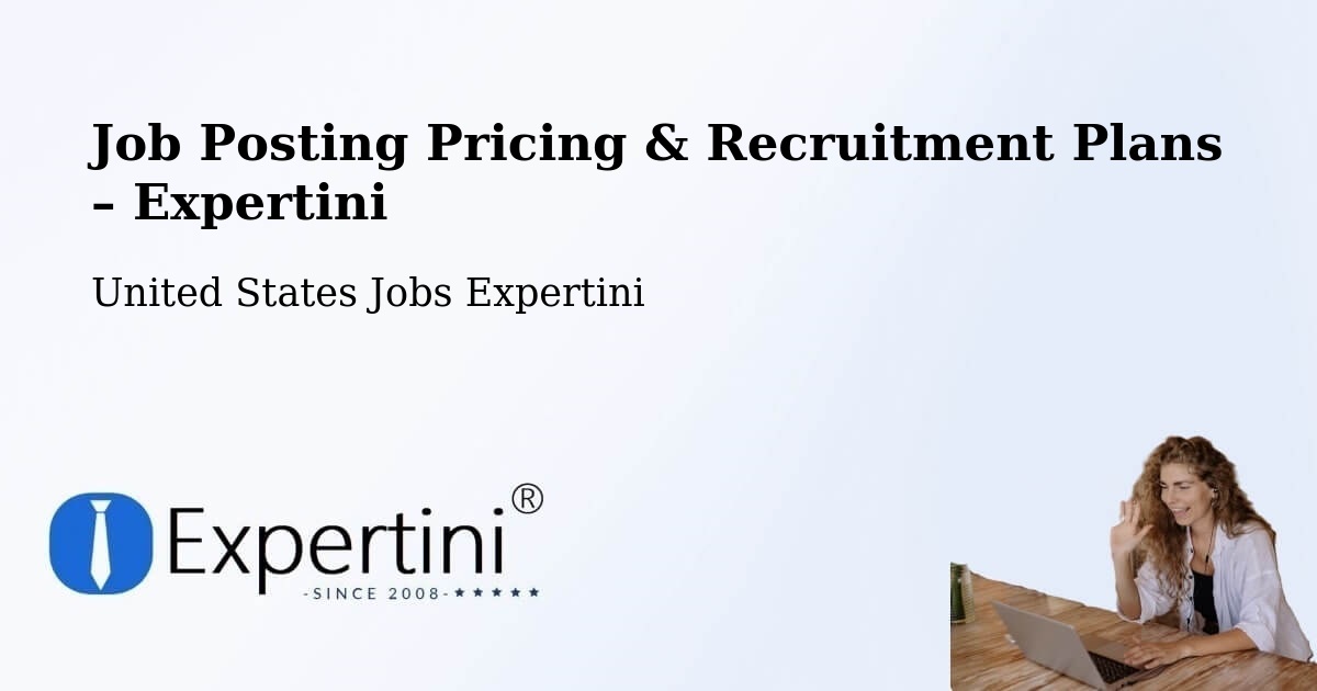 Job Posting Pricing & Recruitment Plans – Poway - Poway, United States Jobs Expertini